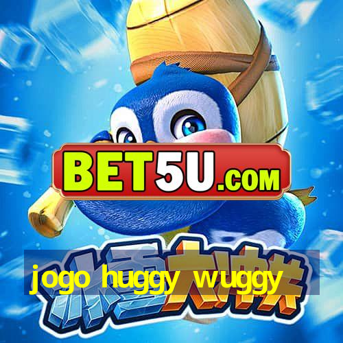 jogo huggy wuggy